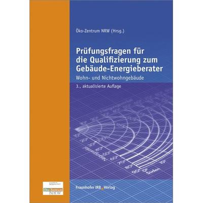 Prüfungsfragen für die Qualifizierung zum Gebäude-Energieberater, Gebundene Ausgabe von Volker Beckmann,Stephanie Kallendrusch,Jan