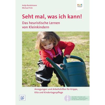 Seht mal, was ich kann! Das heuristische Lernen von Kleinkindern, Sonstige von Antje Bostelmann,Michael Fink, Bananenblau