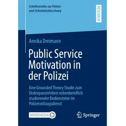 Public Service Motivation in der Polizei, Fachbücher von Annika Dreimann