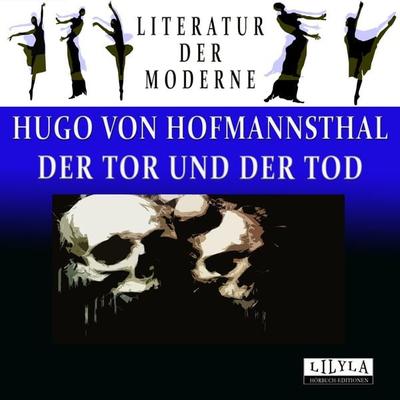 Der Tor und der Tod - Hugo von Hofmannsthal, Audio, 9783959896993