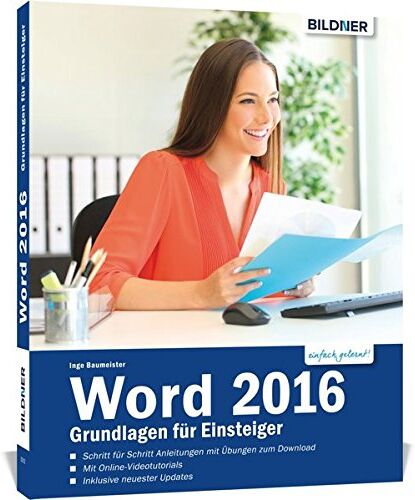 Inge Baumeister - Word 2016 - Grundlagen für Einsteiger: Leicht verständlich. Mit Online-Videos und Übungensdateien - Preis vom 04.10.2026 03:51:26 h