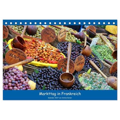 Markttag in Frankreich (Tischkalender 2027 DIN A5 quer), CALVENDO Monatskalender