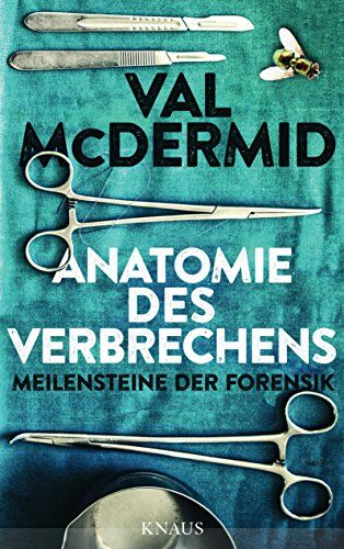 Val McDermid - Anatomie des Verbrechens: Meilensteine der Forensik - Preis vom 10.10.2026 11:48:34 h
