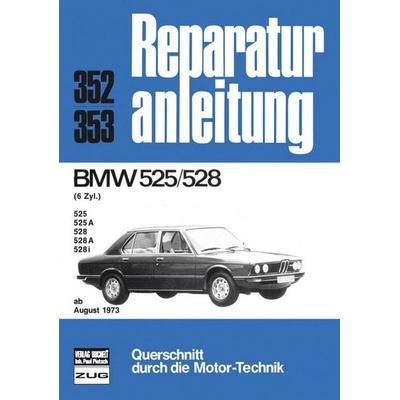 BMW 525/528 6 Zyl. ab 08/1973, Paperback von , Bucheli, 978-3-7168-1436-9