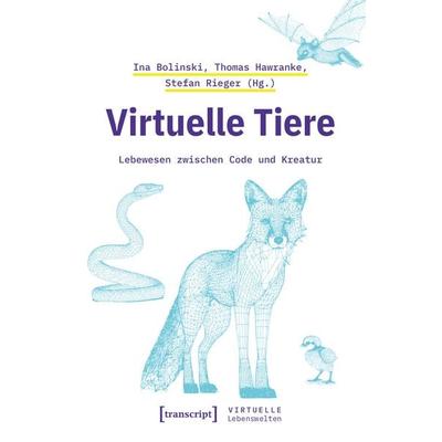 Virtuelle Tiere, Taschenbuch von , Transcript, 978-3-8376-7194-0