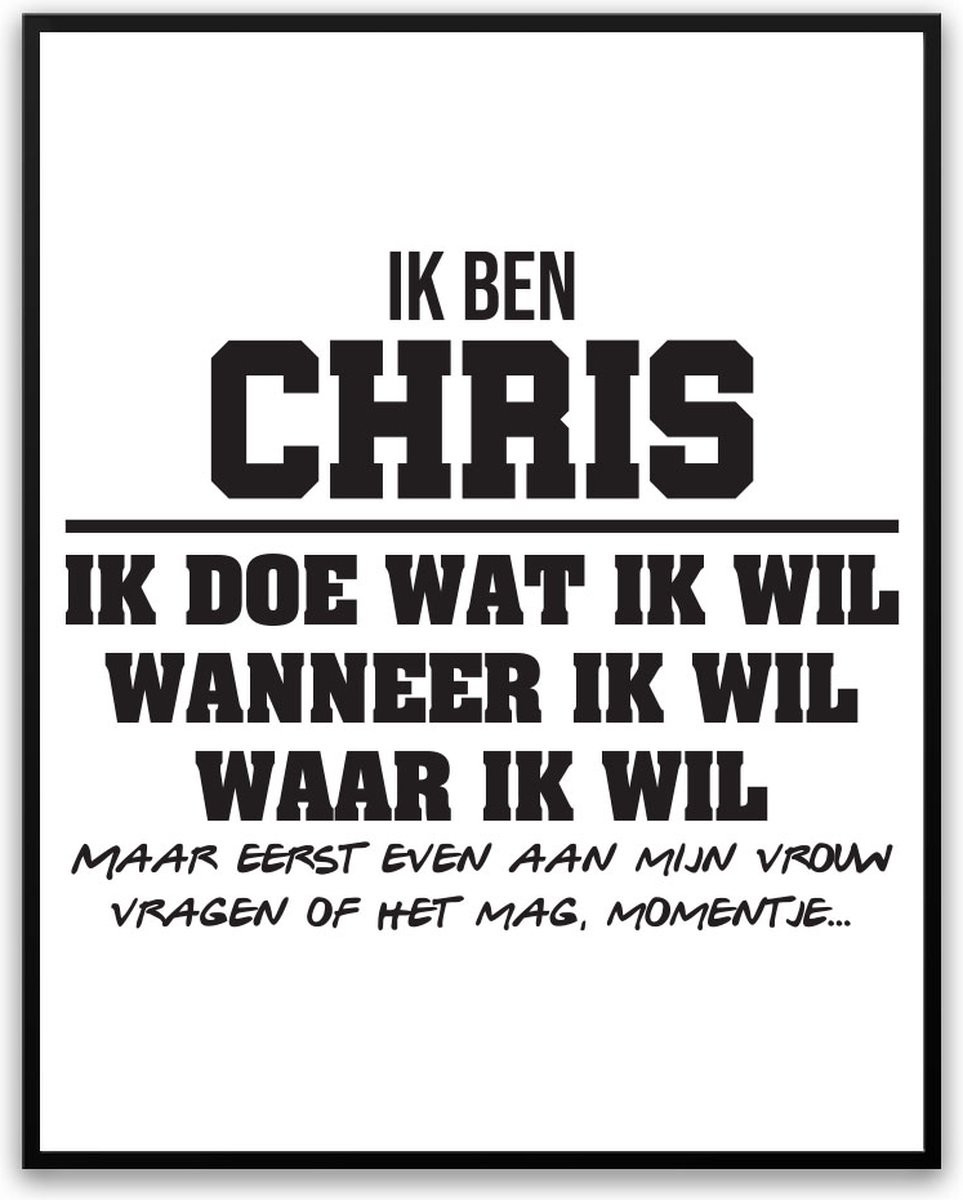 Grappige fotolijst Chris - Partner toestemming vragen - Poster met glas - 50 x 70 cm