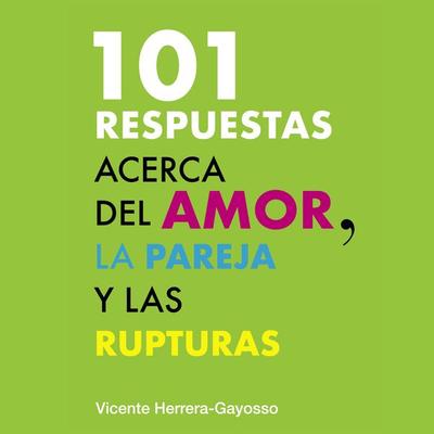 101 Respuestas acerca del amor, la pareja y la ruptura - Vicente Herrera-Gayosso, Audio, 9789152180853