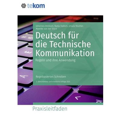 Deutsch für die Technische Kommunikation, Taschenbuch von Birgit Bellem,Isabelle Fleury,Ralf Haldimann,Viktoria Klemm,Matthias Kurrus, Tcworld,