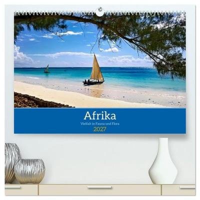 Afrika - Vielfalt in Flora und Fauna (hochwertiger Premium Wandkalender 2027 DIN A2 quer), Kunstdruck in Hochglanz
