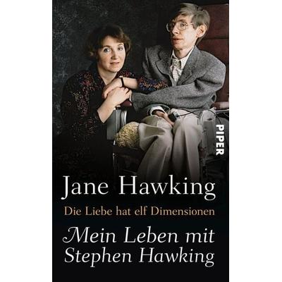 Die Liebe hat elf Dimensionen, Gebundene Ausgabe von Jane Hawking, Piper