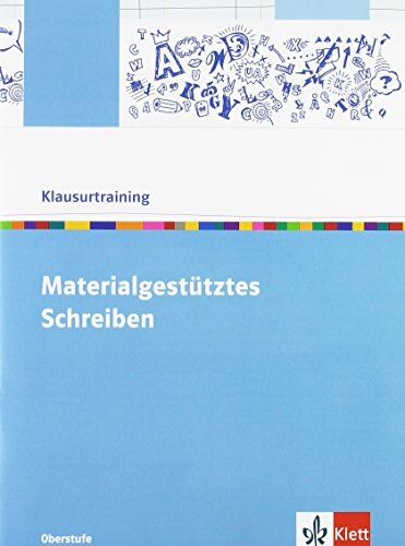 Materialgestütztes Schreiben - Klausurtraining Deutsch: Arbeitsheft Oberstufe - Preis vom 04.10.2026 03:51:26 h
