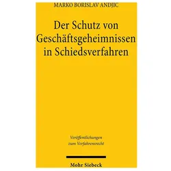 Der Schutz von Geschäftsgeheimnissen in Schiedsverfahren, Schulbücher von Marko Borislav Andjic