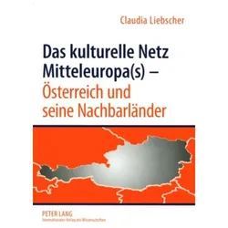 Liebscher:Das kulturelle Netz Mitteleur, Fachbücher von Claudia Liebscher