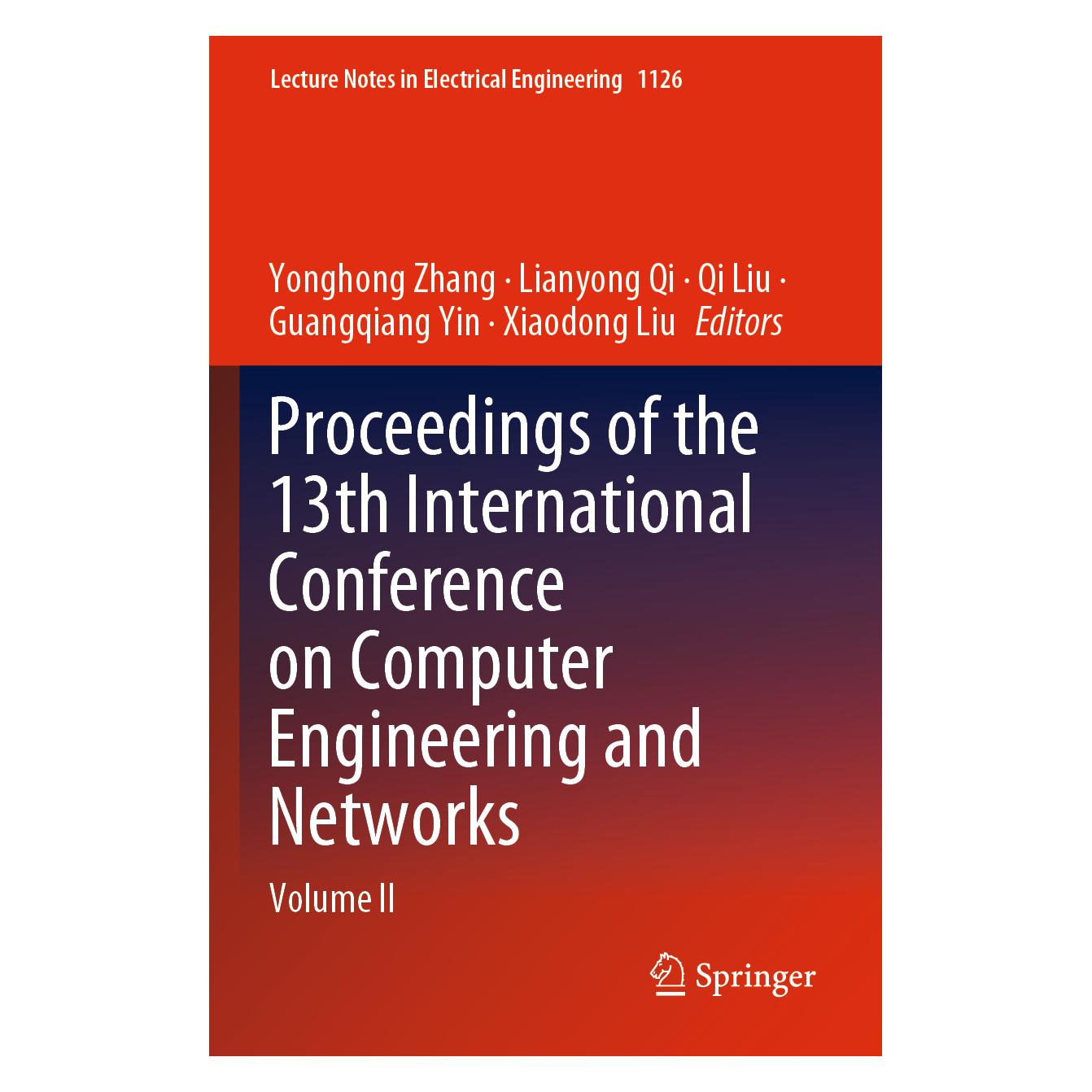 Springer Proceedings of the 13th International Conference on Computer Engineering and Networks (Englisch) (57201640)