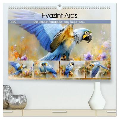 Hyazint-Aras. Die blauen Papageien aus Südamerika (hochwertiger Premium Wandkalender 2027 DIN A2 quer), Kunstdruck in Hochglanz