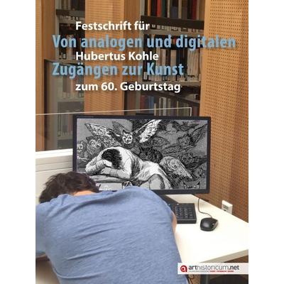 Von analogen und digitalen Zugängen zur Kunst, Taschenbuch von , Arthistoricum.net, 978-3-947449-58-3