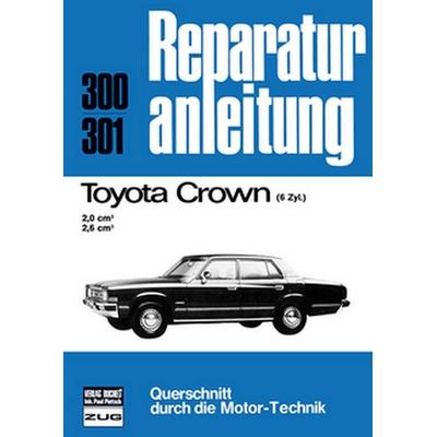 Toyota Crown, Taschenbuch von , Bucheli, 978-3-7168-1380-5