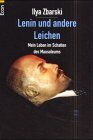 Ilya Zbarski - Lenin und andere Leichen. Mein Leben im Schatten des Mausoleums - Preis vom 10.10.2026 11:48:34 h