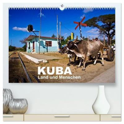KUBA - Land und Menschen (hochwertiger Premium Wandkalender 2027 DIN A2 quer), Kunstdruck in Hochglanz