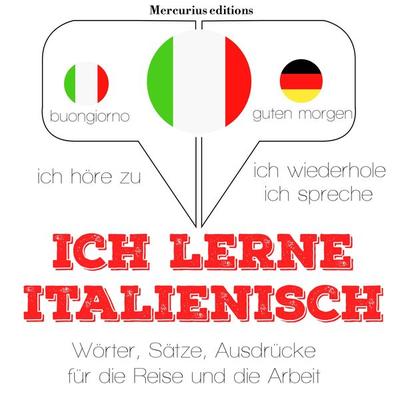 Ich lerne Italienisch - JM Gardner, Audio, 9782821116542