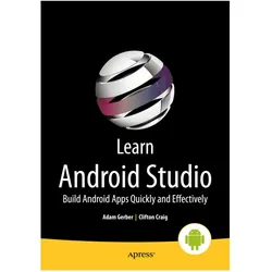 Learn Android Studio, Fachbücher von Adam Gerber, Clifton Craig