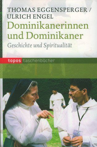 Thomas Eggensperger - Dominikanerinnen und Dominikaner: Geschichte und Spiritualität - Preis vom 09.10.2026 07:28:09 h