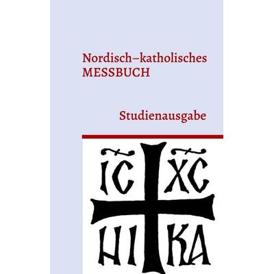 Nordisch-katholisches Messbuch, Gebundene Ausgabe von , BoD – Books on Demand, 978-3-7543-1715-0