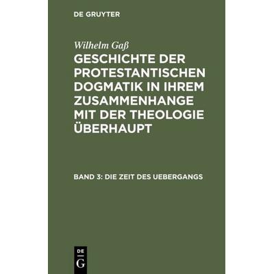 Die Zeit des Uebergangs, Gebundene Ausgabe von Wilhelm Gass, De Gruyter, 978-3-11-108276-9