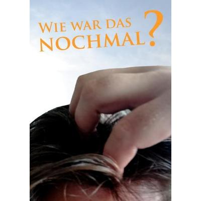Wie war das nochmal, Taschenbuch von Luca Schmitt, Epubli, 978-3-7485-7183-4