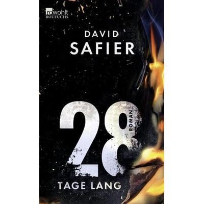 28 Tage lang, Gebundene Ausgabe von David Safier, Rowohlt Taschenbuch