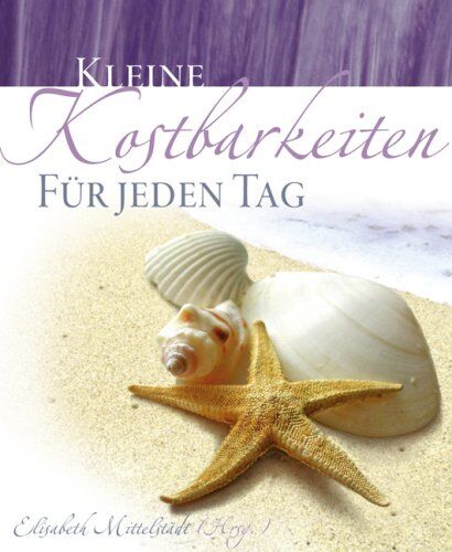 Elisabeth Mittelstädt - Kleine Kostbarkeiten für jeden Tag - Preis vom 16.10.2026 11:41:07 h