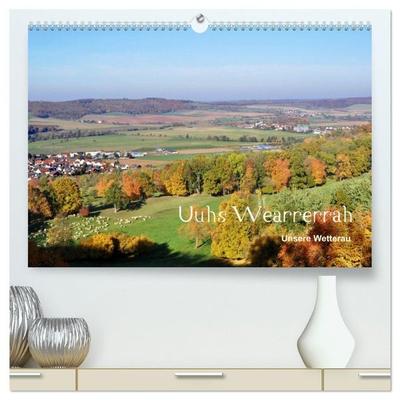 Die Wetterau mit Mundart-Statements (hochwertiger Premium Wandkalender 2027 DIN A2 quer), Kunstdruck in Hochglanz