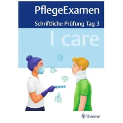 I care PflegeExamen - Schriftliche Prüfung Tag 3, Fachbücher von Patrick Strauss