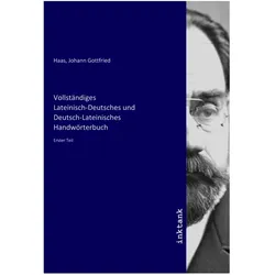 Vollständiges Lateinisch-Deutsches und Deutsch-Lateinisches Handwörterbuch, Fachbücher von Johann Gottfried Haas
