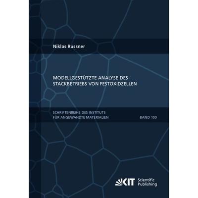 Modellgestützte Analyse des Stackbetriebs von Festoxidzellen, Taschenbuch von Niklas Russner, KIT Scientific Publishing, 978-3-7315-1144-1