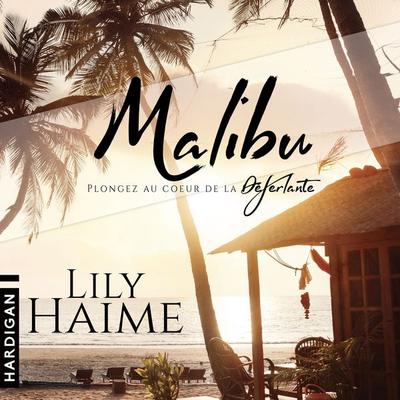 Malibu - Lily Haime, Audio, 9782374341606