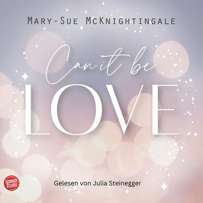 Can it be Love - Kennst du ihn, kennst du alle - Mary-Sue McKnightingale,Rahel Hefti,Geraldine Dettwiler, Audio, 9783039681051