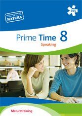 Hellmayr, Georg; Waba, Stephan - Prime Time 8. Speaking, Maturatraining - Preis vom 12.10.2026 11:37:12 h