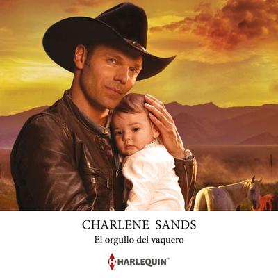El orgullo del vaquero - Charlene Sands, Audio, 9791370004118