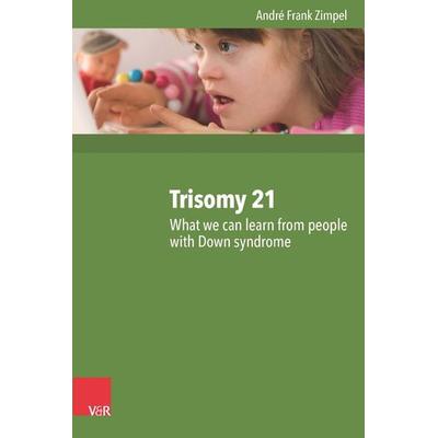 Trisomy 21, Taschenbuch von André Frank Zimpel, Vandenhoeck + Ruprecht, 978-3-525-70196-6