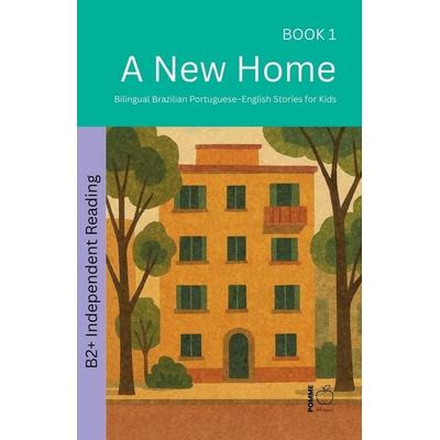 A New Home, Taschenbuch von Pomme Bilingual, Pomme Bilingual