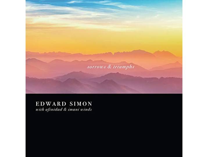 Edward Simon - Sorrows & Triumphs