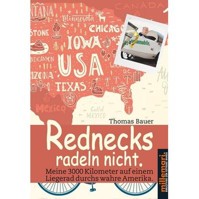 Rednecks radeln nicht., Gebundene Ausgabe von Thomas Bauer, Millemari., 978-3-946014-59-1