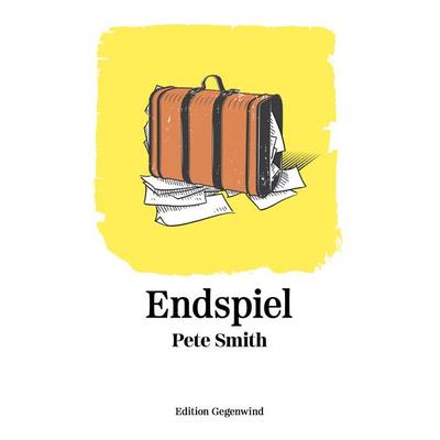 Endspiel, Taschenbuch von Pete Smith, BoD – Books on Demand, 978-3-7568-3254-5