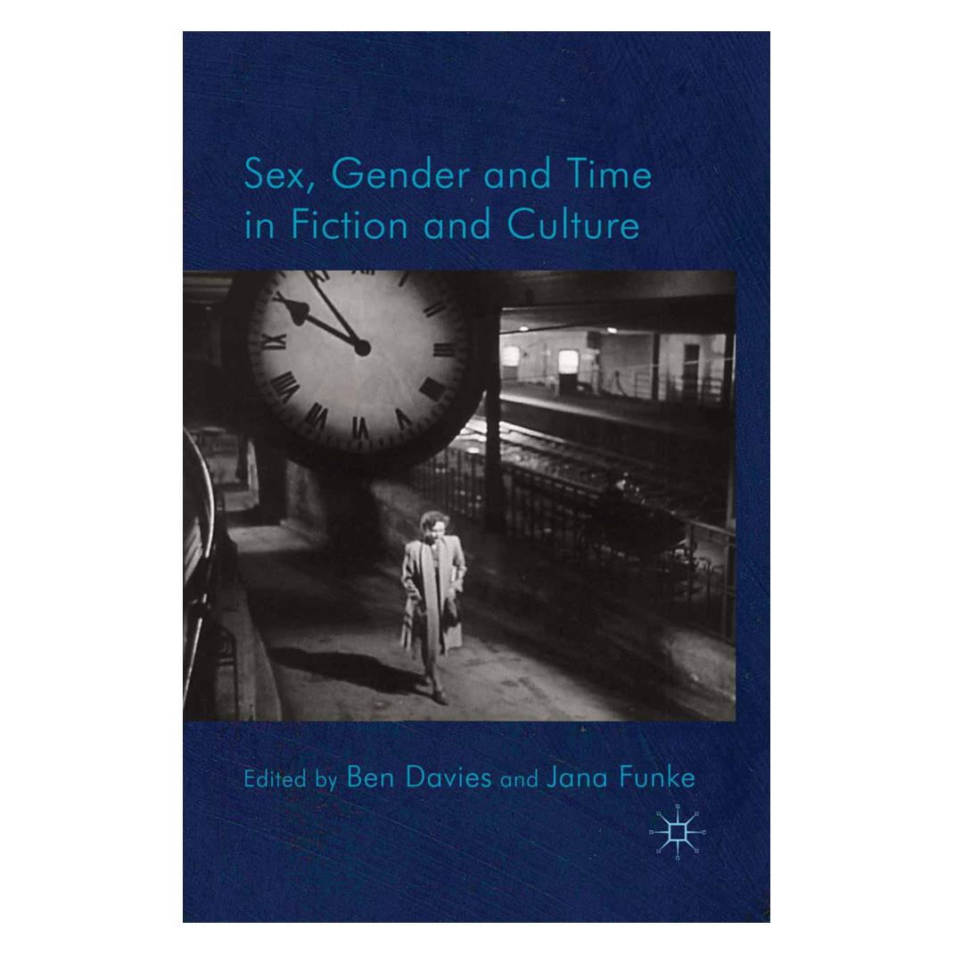 Springer Sex, Gender and Time in Fiction and Culture (Englisch, Softcover, B. Davies, J. Funke) (55820151)