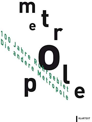 Heinrich Theodor Grütter - 100 Jahre Ruhrgebiet: Die andere Metropole - Preis vom 11.10.2026 15:43:13 h