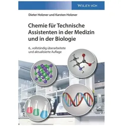 Chemie für Technische Assistenten in der Medizin und in der Biologie, Schulbücher von Karsten Holzner