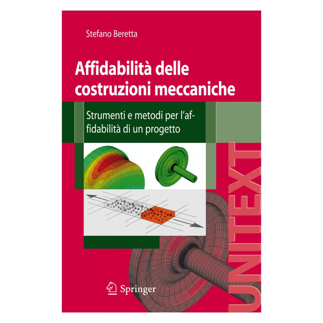 Springer Affidabilità delle costruzioni meccaniche (Italienisch, Softcover, Stefano Beretta) (55391515)
