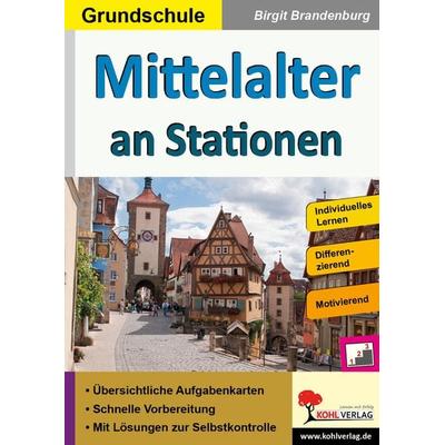 Mittelalter an Stationen, Taschenbuch von Birgit Brandenburg, KOHL VERLAG Der Verlag mit dem Baum, 978-3-96040-119-3