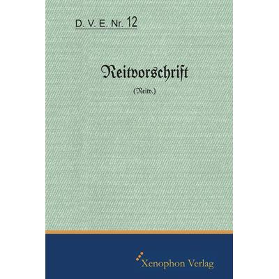 D. V. E. Nr. 12 Reitvorschrift, Taschenbuch von , Xenophon Verlag, 978-3-95625-018-7